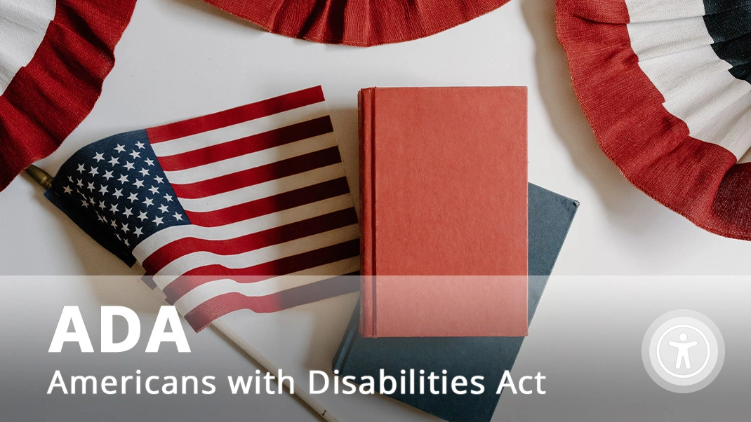 Americans with Disabilities Act (ADA)
